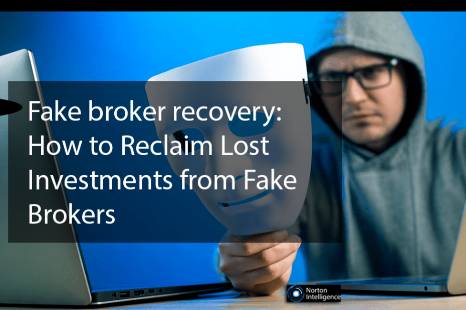 Fake Broker Recovery